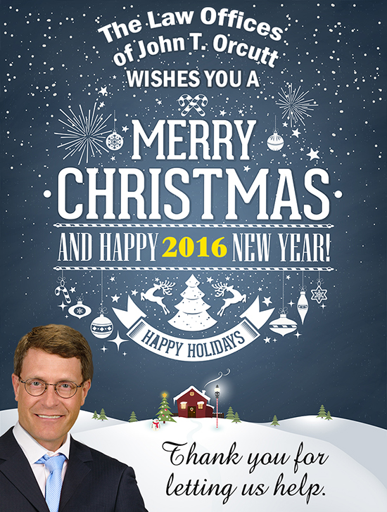 Best Holiday Wishes from the Law Offices of John T. Orcutt