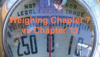 5 Things to Know About Chapter 13 Before You Decide Against Chapter 7