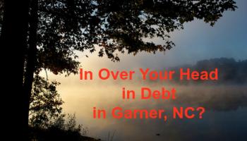 5 Steps for Garner, North Carolina Consumers Considering Bankruptcy