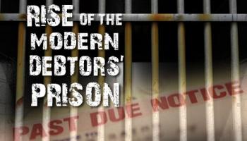 Debtors’ Prisons Alive and Well in 2013 America