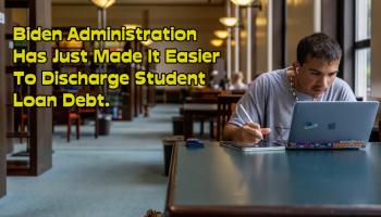 Biden administration to make it easier for student loan borrowers to discharge debt in bankruptcy