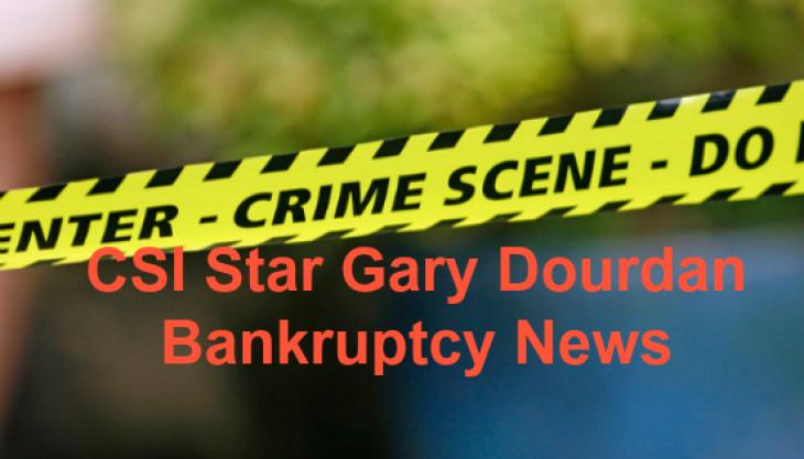 Celebrity Bankruptcy Alert: CSI Star Gary Dourdan Has Chapter 11 Case Kicked By Judge