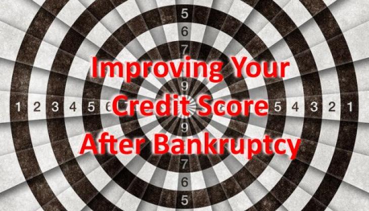 Improve Your Credit Score After Bankruptcy – 7 Smart Strategies to Consider